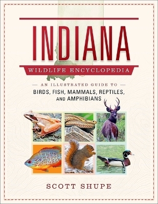 Indiana Wildlife Encyclopedia - Scott Shupe