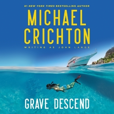 Grave Descend - Michael Crichton Writing as John Lange(tm)