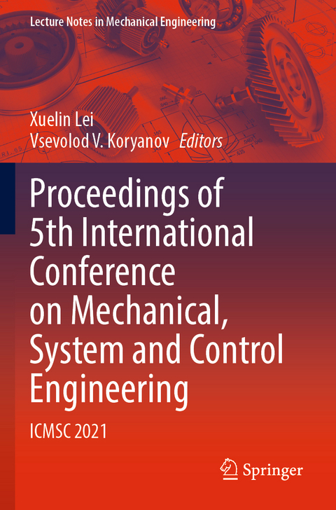 Proceedings of 5th International Conference on Mechanical, System and Control Engineering - 