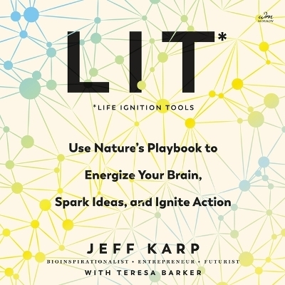 Lit: Life Ignition Tools - Jeff Karp, Teresa Barker