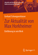 Zur Aktualit&auml;t von Max Horkheimer - Gerhard Schweppenh&auml;user