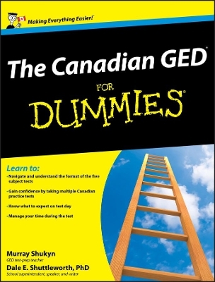 The Canadian GED For Dummies - Murray Shukyn, Dale E. Shuttleworth