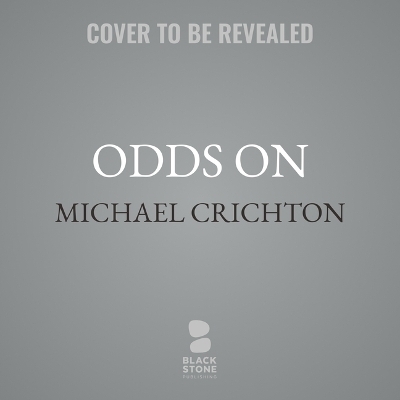 Odds on - Michael Crichton Writing as John Lange(tm)