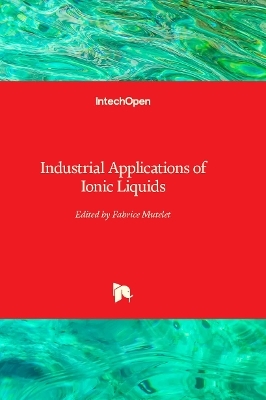 Industrial Applications of Ionic Liquids