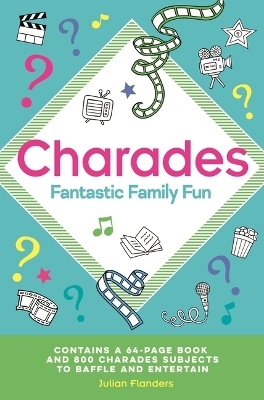 Charades - Fantastic Family Fun