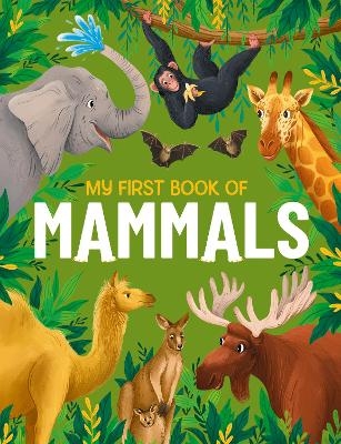 My First Book of Mammals - Eliza Jeffery