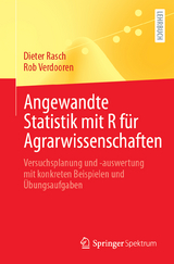 Angewandte Statistik mit R f&uuml;r Agrarwissenschaften - Dieter Rasch, Rob Verdooren