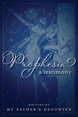 Prophesia - My Father's Daughter