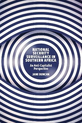 National Security Surveillance in Southern Africa - Jane Duncan