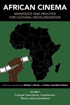 African Cinema: Manifesto and Practice for Cultural Decolonization - 