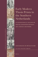 Early Modern Thesis Prints in the Southern Netherlands - Gwendoline de M&ucirc;elenaere