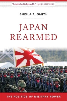 Japan Rearmed - Sheila A. Smith