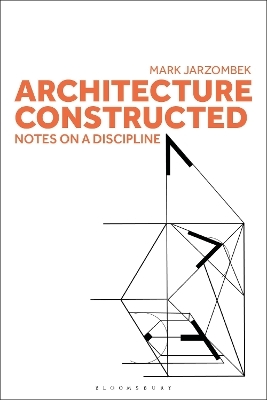 Architecture Constructed - Professor Mark Jarzombek