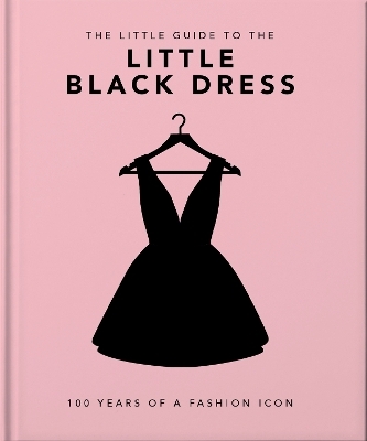 The Little Book of The Little Black Dress -  Oh