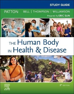 Study Guide for The Human Body in Health & Disease
