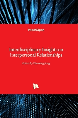 Interdisciplinary Insights on Interpersonal Relationships