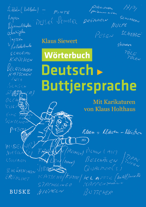 W&ouml;rterbuch Deutsch-Buttjersprache - Klaus Siewert