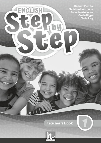 ENGLISH Step by Step 1 | Teacher's Book (Lehrplan 2023) - Herbert Puchta, Christian Holzmann, Peter Lewis-Jones, Gavin Biggs