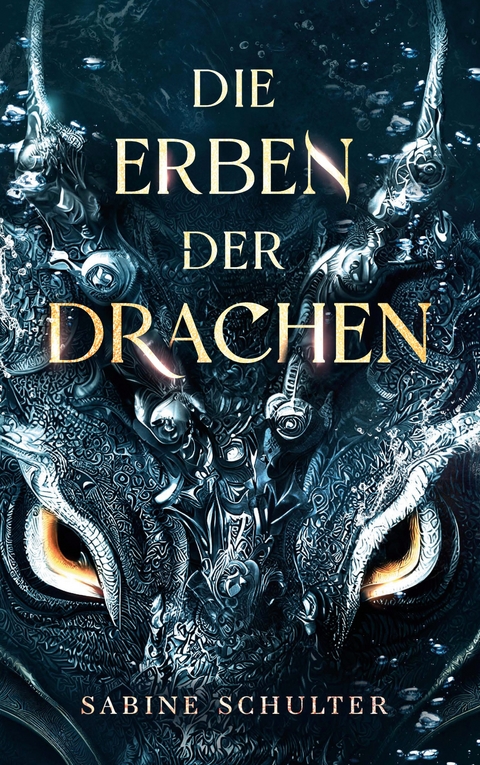 Die Erben der Drachen - Sabine Schulter