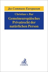 Gemeineuropäisches Privatrecht der natürlichen Person - Christian von Bar