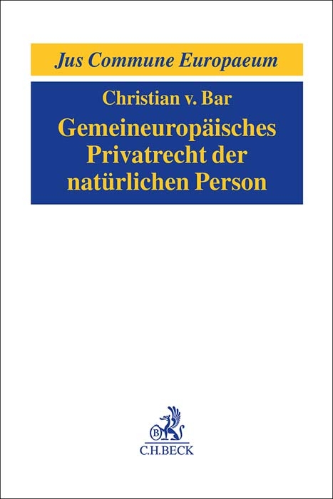 Gemeineuropäisches Privatrecht der natürlichen Person - Christian von Bar