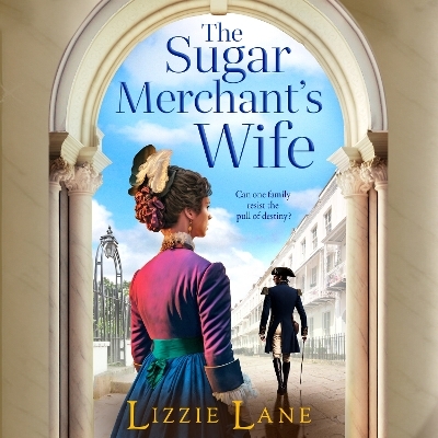 The Sugar Merchant's Wife - Lizzie Lane