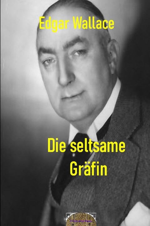 Illustrierte Edgar-Wallace-Reihe / Die seltsame Gr&auml;fin - Edgar Wallace