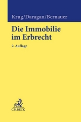 Die Immobilie im Erbrecht - Krug, Walter; Daragan, Hanspeter; Bernauer, Michael