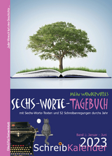 Mein wundervolles Sechs-Worte-Tagebuch 2023 - Erika Bleibtreu
