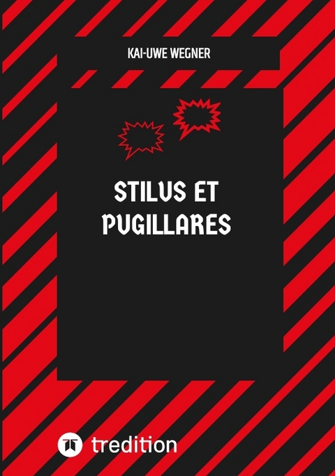 STILUS ET PUGILLARES - Kai-Uwe Wegner