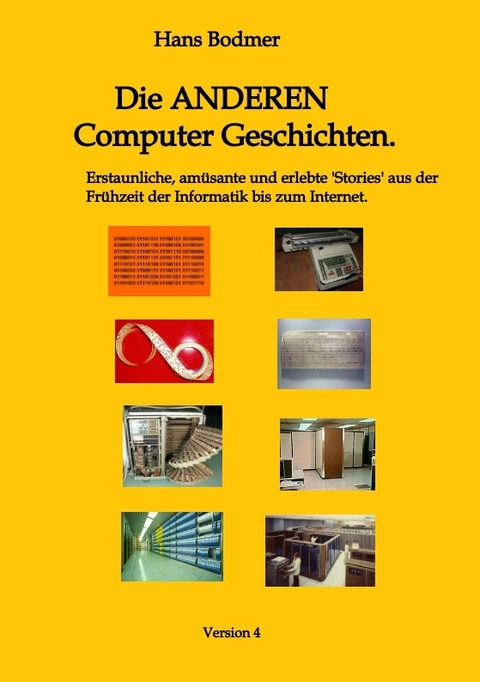 Die ANDEREN Computer 'Geschichten'. - Hans Bodmer
