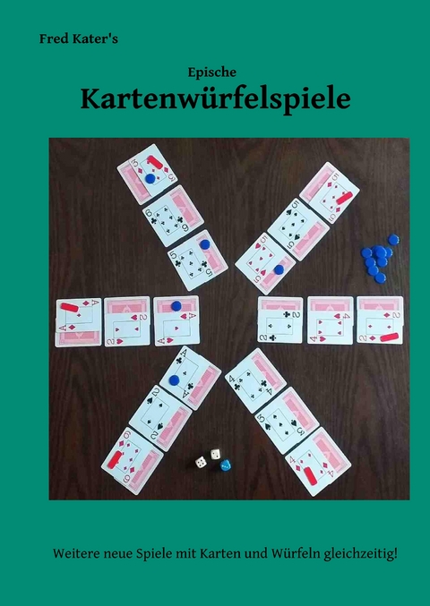 Epische Kartenw&uuml;rfelspiele - Fred Kater