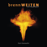 brennW E I T E N &ndash; Ein Feuerbuch - Kain Karawahn