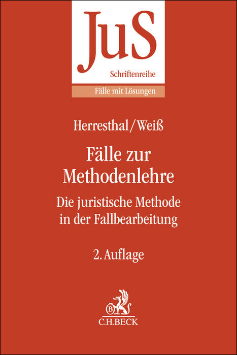 Fälle zur Methodenlehre - Carsten Herresthal, Johannes Weiß