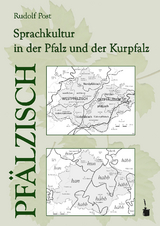 Pf&auml;lzisch. Sprachkultur in der Pfalz und der Kurpfalz - Rudolf Post