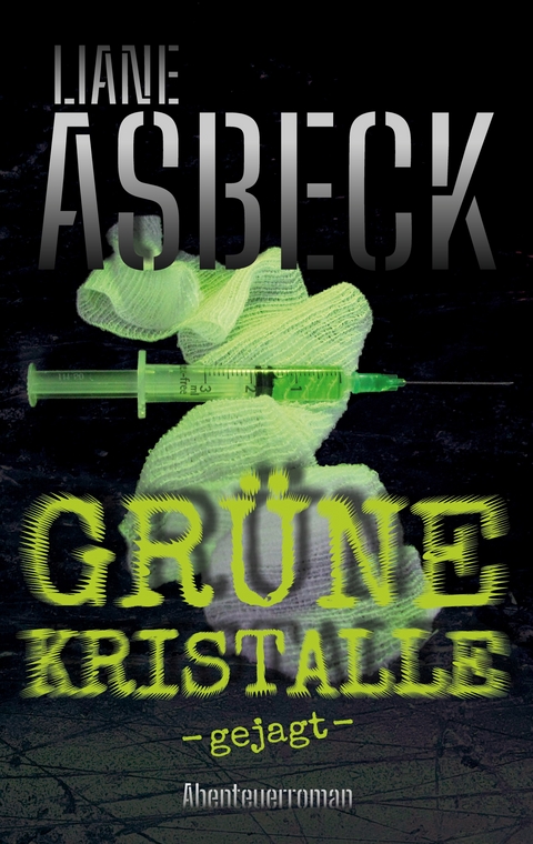 Gr&uuml;ne Kristalle - Liane Asbeck