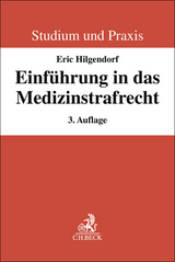 Einführung in das Medizinstrafrecht - Hilgendorf, Eric