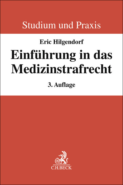 Einführung in das Medizinstrafrecht - Eric Hilgendorf