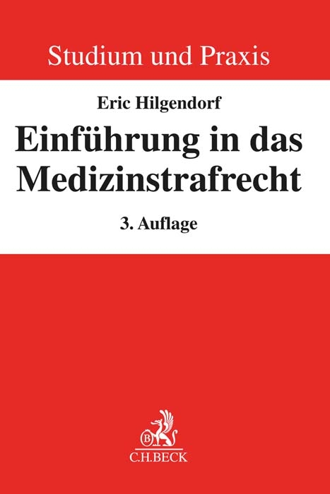 Einführung in das Medizinstrafrecht - Eric Hilgendorf