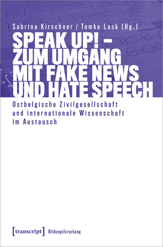 Speak Up!: zum Umgang mit Fake News und Hate Speech