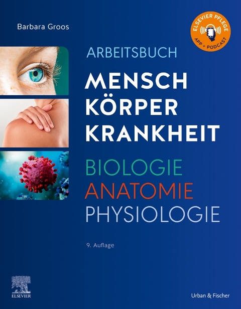 Arbeitsbuch Mensch K&ouml;rper Krankheit, Biologie Anatomie Physiologie - Barbara Groos