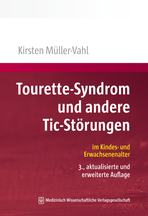 Tourette-Syndrom und andere Tic-St&ouml;rungen - Kirsten R. M&uuml;ller-Vahl