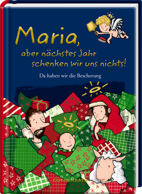 Maria, aber n&auml;chstes Jahr schenken wir uns nichts!