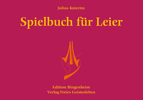 Spielbuch f&uuml;r Leier - Julius Knierim