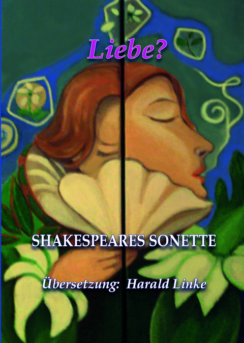 Liebe? SHAKESPEARES SONETTE - Harald Linke