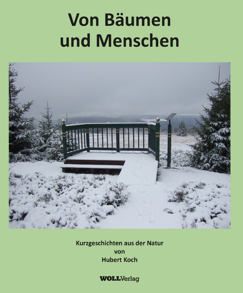 Von B&auml;umen und Menschen - Hubert Koch