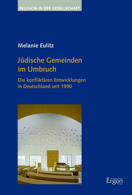 J&uuml;dische Gemeinden im Umbruch - Melanie Eulitz