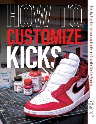 How to Customize Kicks -  Customize Kicks Magazine