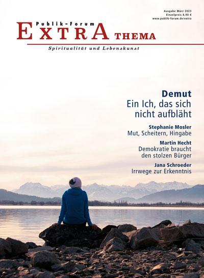 Demut. Ein Ich, das sich nicht aufbl&auml;ht - Stephanie Mosler, Annette Behnken, Martin Hecht, Wolfgang Thierse, Hartmut Meesmann, Annette L&uuml;bbers, Hermann-Josef Heinz, Verena Kast, Antje Schrupp, Klaus Hofmeister