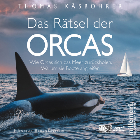 Das R&auml;tsel der Orcas. - Thomas K&auml;sbohrer